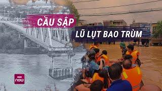 [Bản tin đặc biệt] Sập cầu Phong Châu ở Phú Thọ, lũ lụt khắp nơi: Điều gì đang xảy ra với miền Bắc?