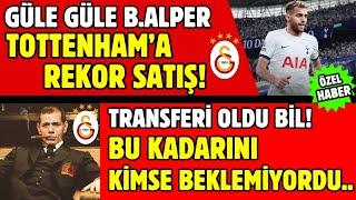 GALATASARAY'DAN REKOR SATIŞ! GÜLE GÜLE BARIŞ ALPER YILMAZ..