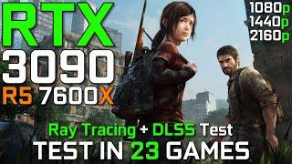RTX 3090 + R5 7600X | Test in 23 Latest Games | Ray Tracing & Dlss Test | 1080p 1440p & 4k | 2023