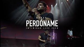 Barak - Perdóname + Espontáneo | Intimidad Live 2020