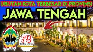 6 Kota Terbesar di Jawa Tengah Jateng.