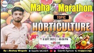 Horticulture Maha - Marathon Session || Complete Revision || BY - Akshay Mirgude Sir