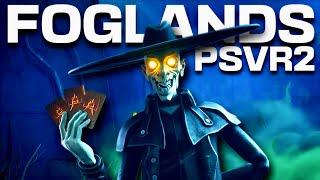 The Foglands PSVR2 Gameplay | Exploring The Undead Wild West
