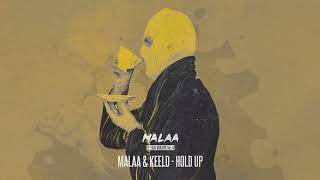 MALAA & KEELD - HOLD UP