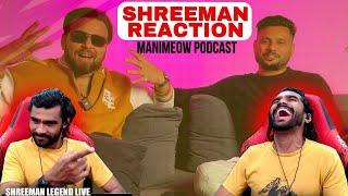 Shreeman Legend Reaction On Chetan Podcast | Chal Pappa Mar Gappa @ManiMeow  #shreemanlegend