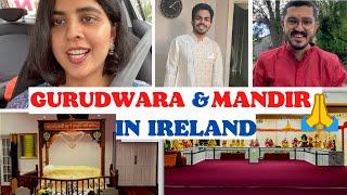 Visit to GURUDWARA SAHIB in DUBLIN | Car Pooja  in MANDIR [HINDU TEMPLE] IRELAND  @aatiyaineurope