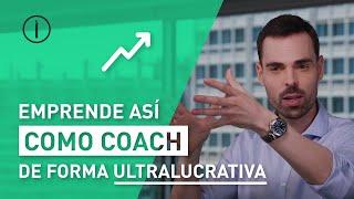 Cómo Crear Un Negocio De Coaching Altamente Rentable