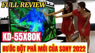 Sony KD-55X80K Google TV 2022 55 inch 4K UHD, Direct Array Led - Bước đột phát mới trong năm 2022