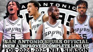 SAN ANTONIO SPURS OFFICIAL NEW & IMPROVED COMPLETE LINE UP FOR 2024-2025 NBA SEASON | SPURS UPDATES