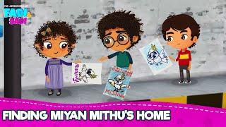 Finding Miyan Mithu's Home | Fadi & Sadi | C1 Kids