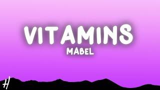 Mabel - Vitamins (Lyrics)