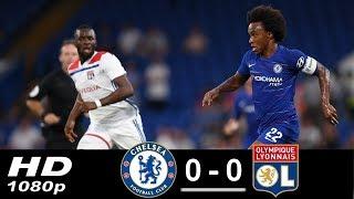 Chelsea vs Lyon 0 0 (Penalties 5 4) Highlights 7 August 2018