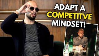 Adapt The Competitive Mindset From Andrew Tate - Build Momentum