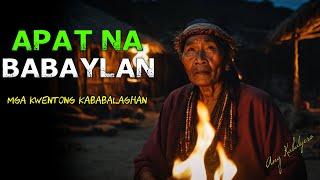 APAT NA BABAYLAN (KABABALAGHAN STORY COMPILATION)