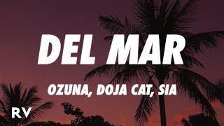 Ozuna x Doja Cat x Sia - Del Mar (Letra/Lyrics)