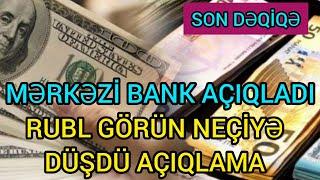 MƏRKƏZİ BANK AÇIQLADI RUB GÖRÜN NEÇİYƏ DÜŞDÜ, son xeberler, yeni xəbər