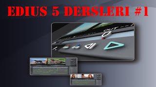 EDİUS 5 dersleri 1. bölüm: Edius 5 Proje Açma Video Ekleme Kesme Silme