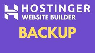 7) Hostinger Website Builder Tutorial 2024 : Backup