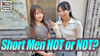 Would you date a short man? - Japanese Interview