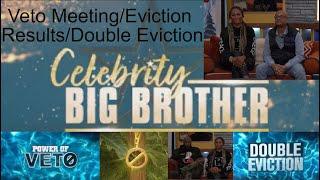 Celebrity Big Brother Recaps Episode 13 Veto Meeting/Eviction Results/Double Eviction