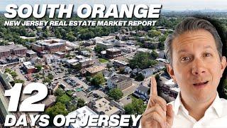 South Orange New Jersey Real Estate Market Report #Day5 #12DaysofJersey