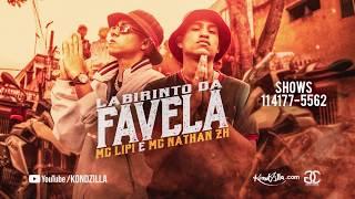 MC Lipi e MC Nathan ZK - Labirinto da Favela (Satélite Funk) DJ Guh Mix e DJ Biel Bolado