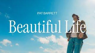 Pat Barrett – Beautiful Life (Official Lyric Video)