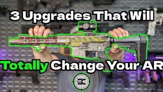 3 Upgrades that will Totally change your AR