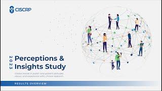 CISCRP 2023 Perceptions & Insights Webinar