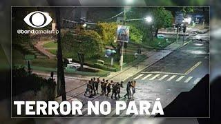 Terror no Pará: saiba as últimas informações da madrugada