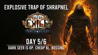 PoE 3.24 | Explosive Trap Trickster Day 5/6 | Dark Seer is OP for T17s