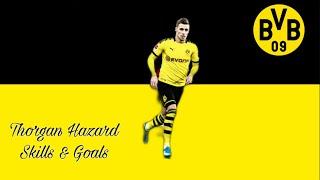 Thorgan Hazard Skills Goals and Assists