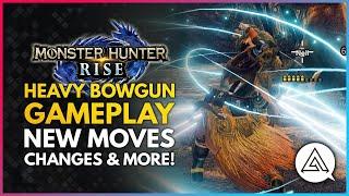 Monster Hunter Rise | New HEAVY BOWGUN Weapon Gameplay - New Moves, Changes & Silkbind Attacks