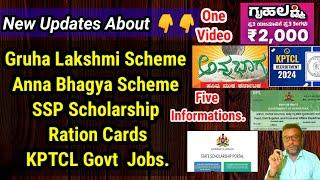 Gruha Lakshmi & Anna Bhagya Scheme, Ration Card, SSP Scholarship & KPTCL Govt Jobs New Update 