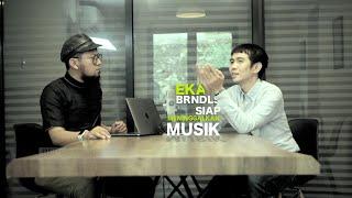 EKA BRNDLS SIAP MENINGGALKAN MUSIK?