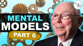 Charlie Munger: Mental Models for the Rest of Your Life (PART 6)