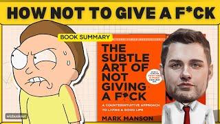 The Subtle Art Of Not Giving A F*ck (Book Summary) | Mark Manson