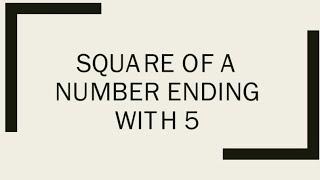 Square of a number ending with 5