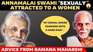  Annamalai Swami "SEXUALY" Attracted To A Woman | At Ramanasram |