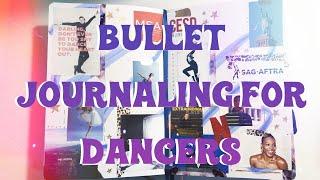 Organizing My Dance Career - Bullet Journaling for Dancer!