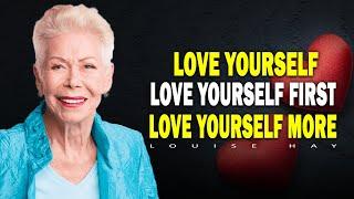 Discover Happiness Within | Louise Hay's 10 Ways to Love Yourself