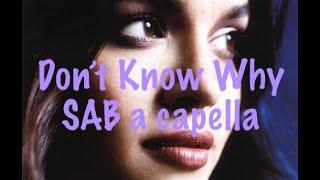 DON'T KNOW WHY – SAB a capella (Ausschnitt) / Arr.: Martin Carbow