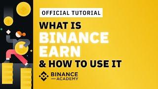 The Ultimate Guide to Binance Earn | #Binance Official Guide