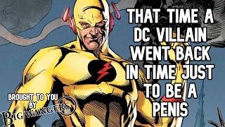 That time a DC villain went back in time just to be a penis