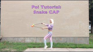 Poi Tutorial:  Snake CAP