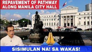 Repavement of Pathway along Manila City Hall sisimulan na!