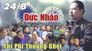 Tin Đạo Đức 24/8 Đức Nhẫn với thị phi thương ghét chia sẻ Lê Thanh Tâm