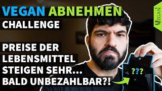 VEGAN ABNEHMEN CHALLENGE - Lebensmittel-Preise?! | TheVeganOne