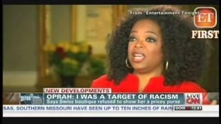 Oprah target of racism, says Swiss boutique refused to show her a pricey purse (August 9, 2013)