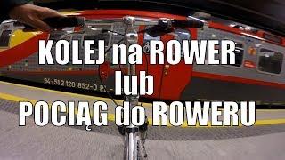 Pociąg do roweru, czyli kolej na rower - 2 minuty o 2 kołach